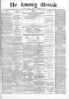 Dewsbury Chronicle and West Riding Advertiser Saturday 19 May 1883 Page 1