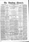 Dewsbury Chronicle and West Riding Advertiser Saturday 03 May 1884 Page 1