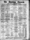 Dewsbury Chronicle and West Riding Advertiser Saturday 06 April 1889 Page 1