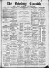 Dewsbury Chronicle and West Riding Advertiser Saturday 27 April 1889 Page 1