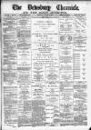 Dewsbury Chronicle and West Riding Advertiser Saturday 17 August 1889 Page 1