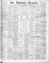 Dewsbury Chronicle and West Riding Advertiser Saturday 13 January 1894 Page 1