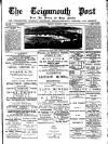 Teignmouth Post and Gazette Friday 01 August 1890 Page 1