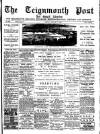 Teignmouth Post and Gazette Friday 17 August 1894 Page 1
