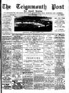 Teignmouth Post and Gazette Friday 30 November 1894 Page 1