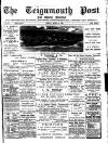 Teignmouth Post and Gazette Friday 16 April 1897 Page 1