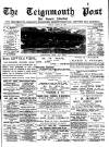 Teignmouth Post and Gazette Friday 22 April 1898 Page 1