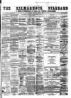 Kilmarnock Standard Saturday 01 April 1876 Page 1