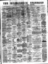 Kilmarnock Standard Saturday 15 August 1885 Page 1