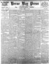 Herne Bay Press Saturday 01 March 1913 Page 1