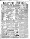 Kentish Express Saturday 26 June 1858 Page 1