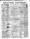 Kentish Express Saturday 24 July 1858 Page 1