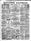 Kentish Express Saturday 16 October 1858 Page 1