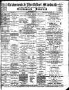Gravesend & Northfleet Standard Saturday 10 December 1898 Page 1