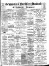 Gravesend & Northfleet Standard Saturday 17 February 1900 Page 1