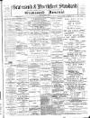 Gravesend & Northfleet Standard Saturday 10 March 1900 Page 1
