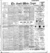 South Wales Argus Tuesday 10 January 1899 Page 1