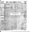 South Wales Argus Friday 10 February 1899 Page 1