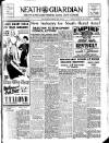 Neath Guardian Friday 14 July 1939 Page 1