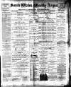 South Wales Weekly Argus and Monmouthshire Advertiser Saturday 07 January 1893 Page 1