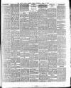 South Wales Weekly Argus and Monmouthshire Advertiser Saturday 15 April 1893 Page 7