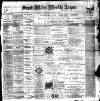 South Wales Weekly Argus and Monmouthshire Advertiser Saturday 01 January 1898 Page 1