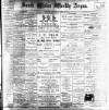 South Wales Weekly Argus and Monmouthshire Advertiser Saturday 14 April 1900 Page 1
