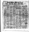 South Wales Weekly Argus and Monmouthshire Advertiser Saturday 05 March 1910 Page 1