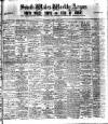 South Wales Weekly Argus and Monmouthshire Advertiser Saturday 25 May 1912 Page 1
