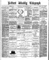 Belfast Weekly Telegraph Saturday 22 November 1873 Page 1