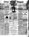 Belfast Weekly Telegraph Saturday 15 August 1874 Page 1