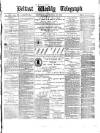 Belfast Weekly Telegraph Saturday 30 October 1875 Page 1