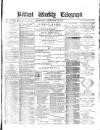 Belfast Weekly Telegraph Saturday 18 December 1875 Page 1
