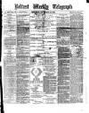 Belfast Weekly Telegraph Saturday 25 December 1875 Page 1