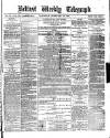 Belfast Weekly Telegraph Saturday 12 February 1876 Page 1