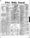 Belfast Weekly Telegraph Saturday 08 April 1876 Page 1