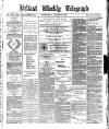 Belfast Weekly Telegraph Saturday 05 August 1876 Page 1