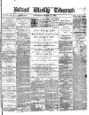 Belfast Weekly Telegraph Saturday 02 March 1878 Page 1