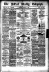 Belfast Weekly Telegraph Saturday 06 March 1880 Page 1