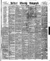 Belfast Weekly Telegraph Saturday 12 July 1884 Page 1