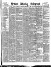 Belfast Weekly Telegraph Saturday 28 February 1885 Page 1
