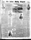 Belfast Weekly Telegraph Saturday 25 September 1886 Page 1