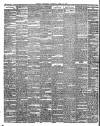 Belfast Weekly Telegraph Saturday 14 April 1888 Page 6