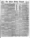 Belfast Weekly Telegraph Saturday 09 June 1888 Page 1