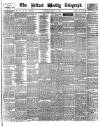 Belfast Weekly Telegraph Saturday 09 March 1889 Page 1