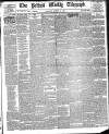 Belfast Weekly Telegraph Saturday 23 August 1890 Page 1