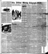 Belfast Weekly Telegraph Saturday 11 March 1899 Page 1
