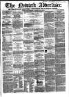 Newark Advertiser Wednesday 10 August 1859 Page 1