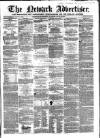 Newark Advertiser Wednesday 17 August 1859 Page 1