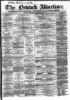 Newark Advertiser Wednesday 07 November 1860 Page 1